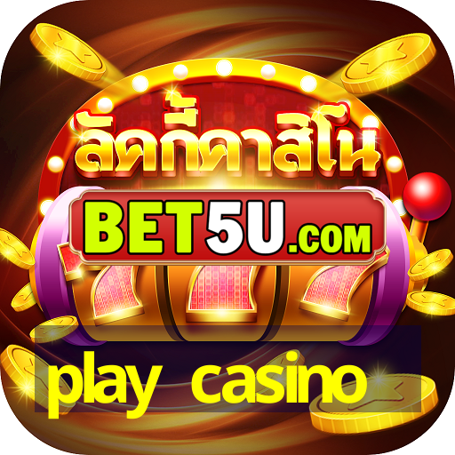 play casino